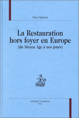 La restauration hors foyer en Europe (du moyen âge à nos jours).