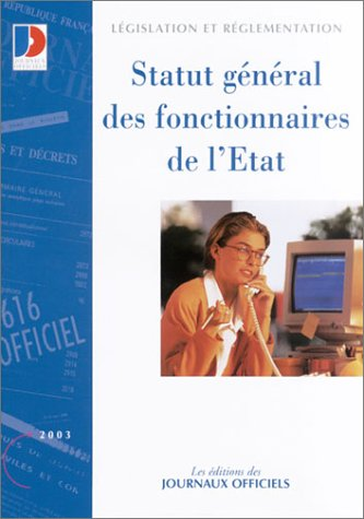Statut général des fonctionnaires de l'Etat. Edition mise à jour au 10 octobre 2002.