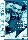 Les enfants de la liberté. Etudes sur l'autonomie sociale et culturelle des jeunes en France. 1970-1996.