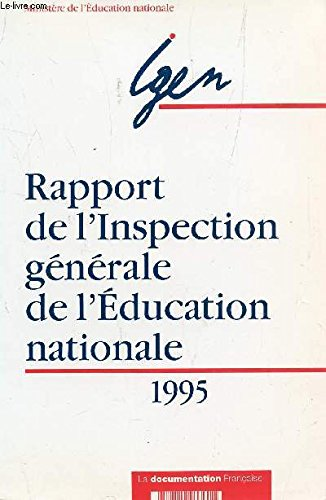 Rapport de l'Inspection générale de l'Education nationale. Juin 1995.