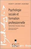 Psychologie sociale et formation professionnelle. Propositions et regards critiques.