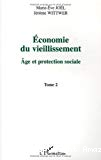 Economie du vieillissement. Volume 2, Age et protection sociale. XXVes journées de l'Association d'Economie Sociale, Paris, 8-9 septembre 2005.
