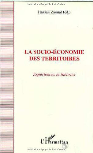 La socio-économie des territoires. Expériences et théories.