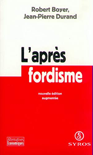 L'après-fordisme.