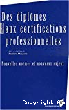 Certifications professionnelles européennes : enjeux pour le système française de formation et de diplôme.