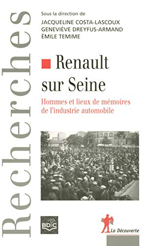 Renault sur Seine : hommes et lieux de mémoires de l'industrie automobile.
