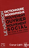 Le Maitron : dictionnaire biographique, mouvement ouvrier, mouvement social. Période 1940-1968. De la seconde guerre mondiale à mai 1968. Tome 5. E-Ge.