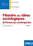Histoire des idées sociologiques : de Parsons aux contemporains.