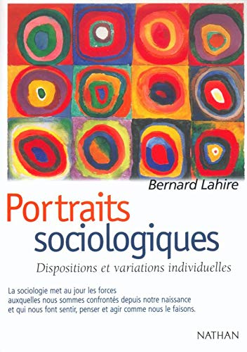 Portraits sociologiques. Dispositions et variations individuelles.