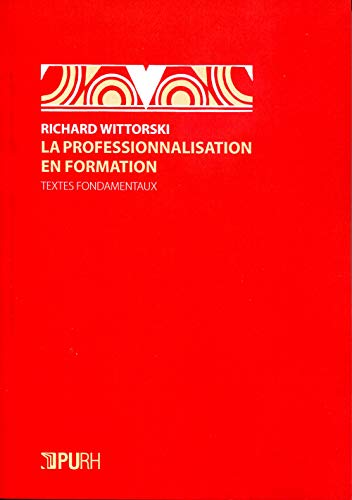 La professionnalisation en formation : textes fondamentaux