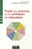 Traité des sciences et des pratiques de l'éducation.