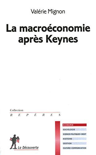 La macroéconomie après Keynes
