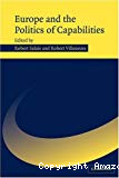 Europe and the politics of capabilities.