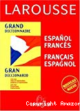 Grand dictionnaire Espagnol-Français/Français-Espagnol.