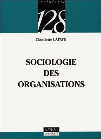 La sociologie des organisations.