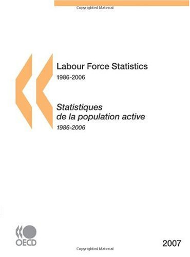 Labour force statistics 1986-2006. Statistiques de la population active 1986-2006.