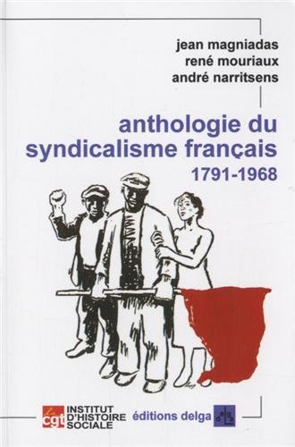 Anthologie du syndicalisme français, 1791-1968