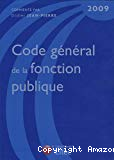 Le code général de la fonction publique 2009.