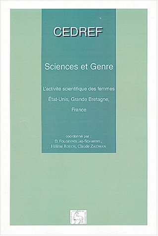 Sciences et genre. L'activité scientifique des femmes. Etats-Unis, Grande-Bretagne, France.