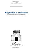 Régulation et croissance. Une macroéconomie historique et institutionnelle.