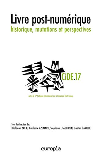 Livre post-numérique : historique, mutations et perspectives