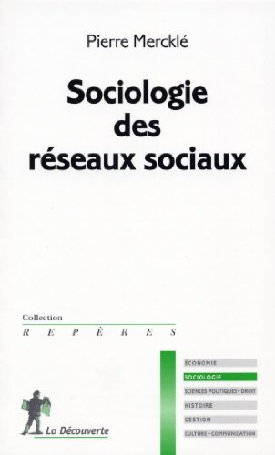 La sociologie des réseaux sociaux.