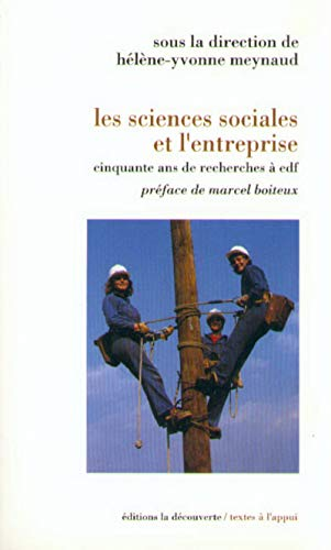 Les sciences sociales et l'entreprise : cinquante ans de recherches à EDF.