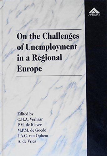 On the challenges of unemployment in a regional Europe.
