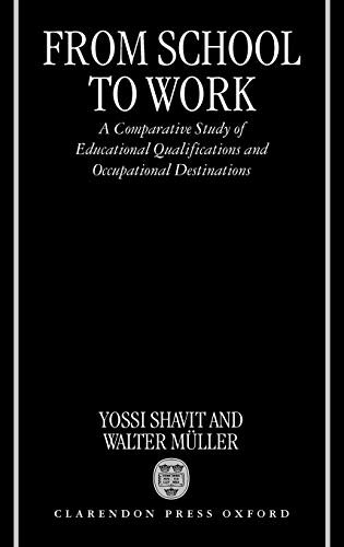 From school to work. A comparative study of educational qualifications and occupational destinations.