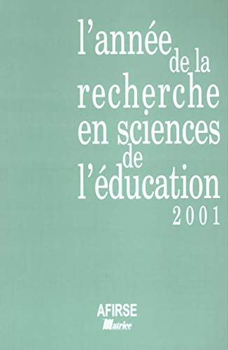 L'année de la recherche en sciences de l'éducation. Année 2001.