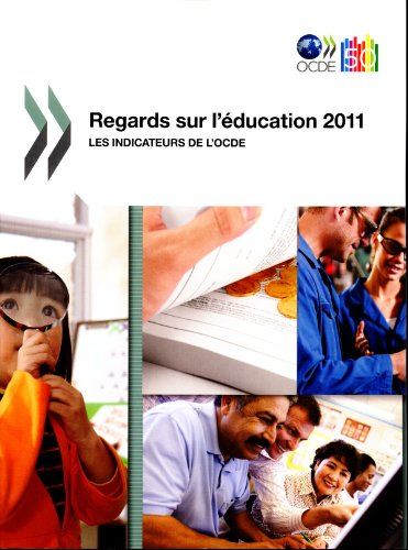 Regards sur l'éducation 2011 : les indicateurs de l'OCDE