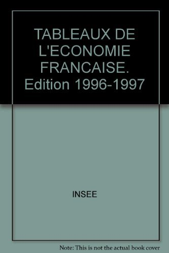 Tableaux de l'économie française. Edition 1996-1997.