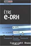 Etre e-DRH : postmodernité, nouvelles technologies et fonctions RH.