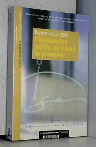Rapport annuel 2005. L'intervention sociale, un travail de proximité.