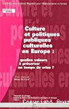 Culture et politiques publiques culturelles en Europe