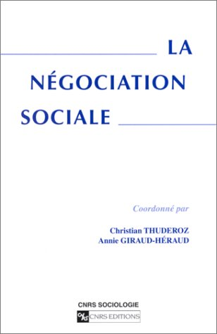 La négociation sociale.