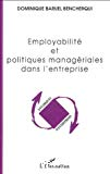 Employabilité et politiques managériales dans l'entreprise.