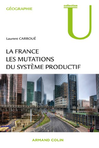 La France, les mutations des systèmes productifs