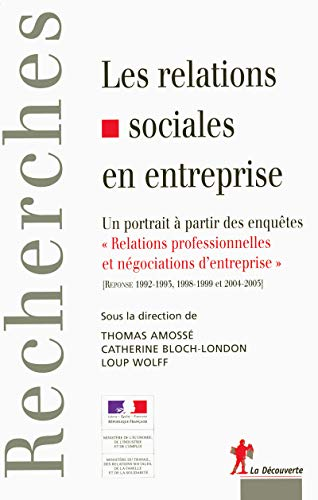 Les relations sociales en entreprise : Un portrait à partir des enquêtes Relations professionnelles et négociations d'entreprise