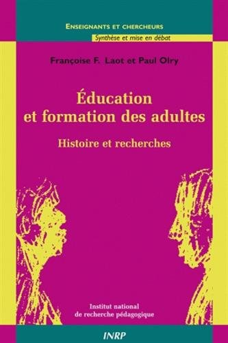 Education et formation des adultes. Histoire et recherches.