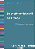 Le système éducatif en France.