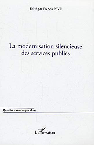La modernisation silencieuse des services publics.