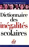 Dictionnaire des inégalités scolaires.