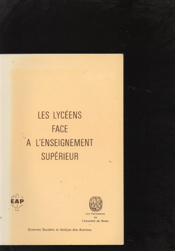 Les lycéens face à l'enseignement supérieur.