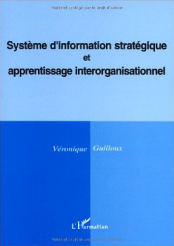 Système d'information stratégique et apprentissage interorganisationnel.