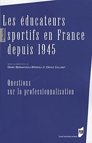 Les éducateurs sportifs en France depuis 1945