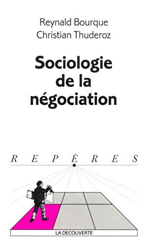 Sociologie de la négociation.