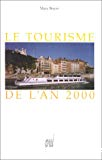 Le tourisme de l'an 2000.