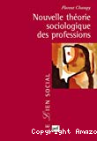 Nouvelle théorie sociologique des professions