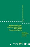Hybrid qualifications: structures and problems in the context of european VET policy